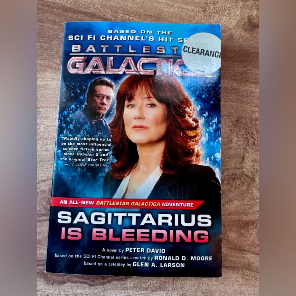 Sagittarius Is Bleeding : Battlestar Galactica 3 by Peter David Paperback 2006